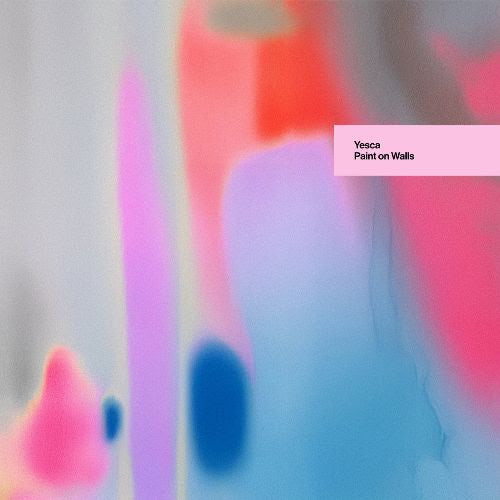 Yesca - Paint On Walls