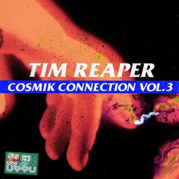 Tim Reaper -  The Cosmik Connection Vol.3
