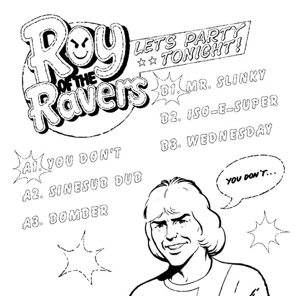 Roy of the Ravers - You Don't