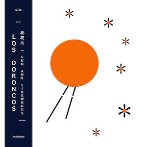 Los Doroncos - Sun and Fireworks