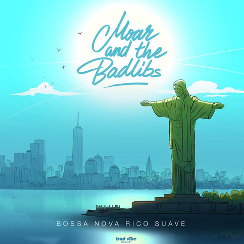 Moar & The Badlibs - Bossa Nova Rico Suave [7" Vinyl]