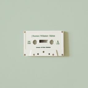 J FOERSTER / N KRAMER - HABITAT (CASSETTE EDITION)