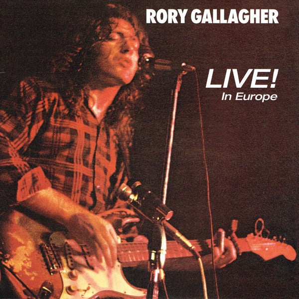 Rory Gallagher - Live! In Europe