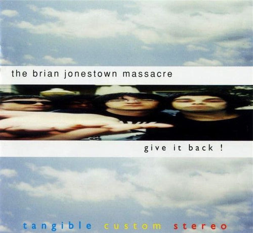 The Brian Jonestown Massacre – Give It Back!
