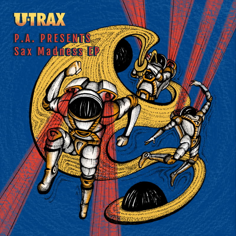 P.A. Presents - Sax Madness EP