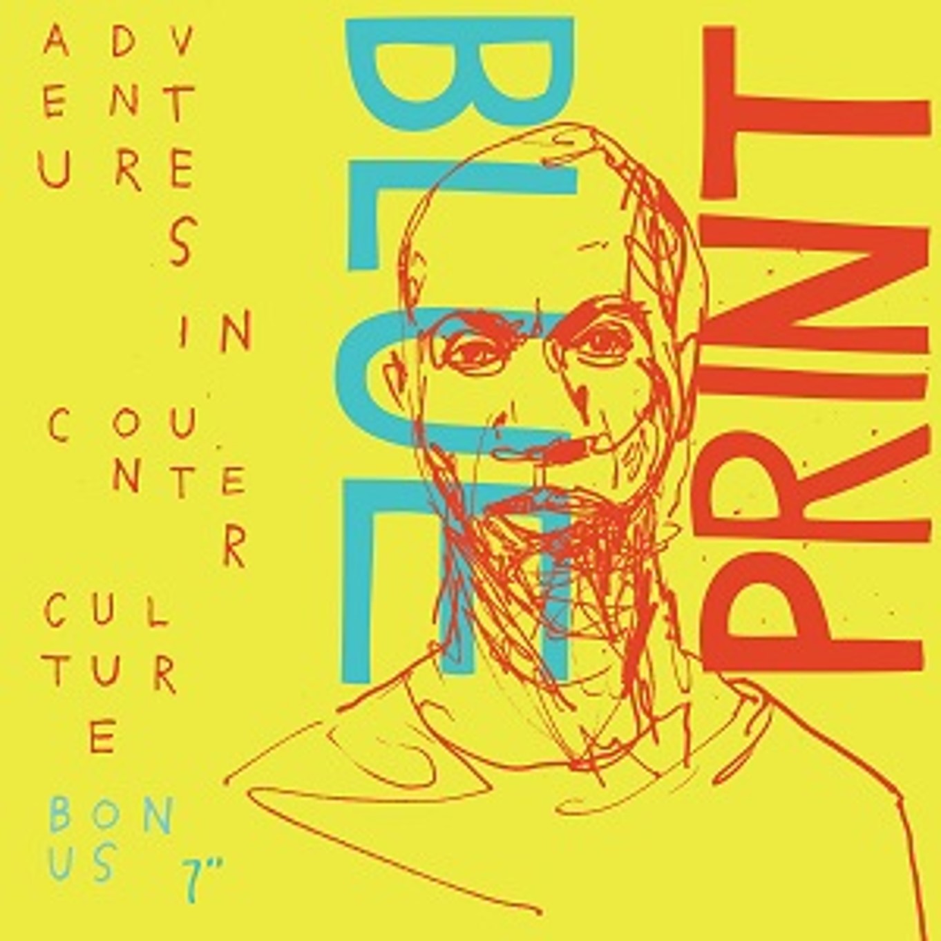 Blueprint - Adventures In Counter Culture (Bonus)