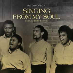 Various Artists - Singing From My Soul : Soul Chronology 5 [2CD]