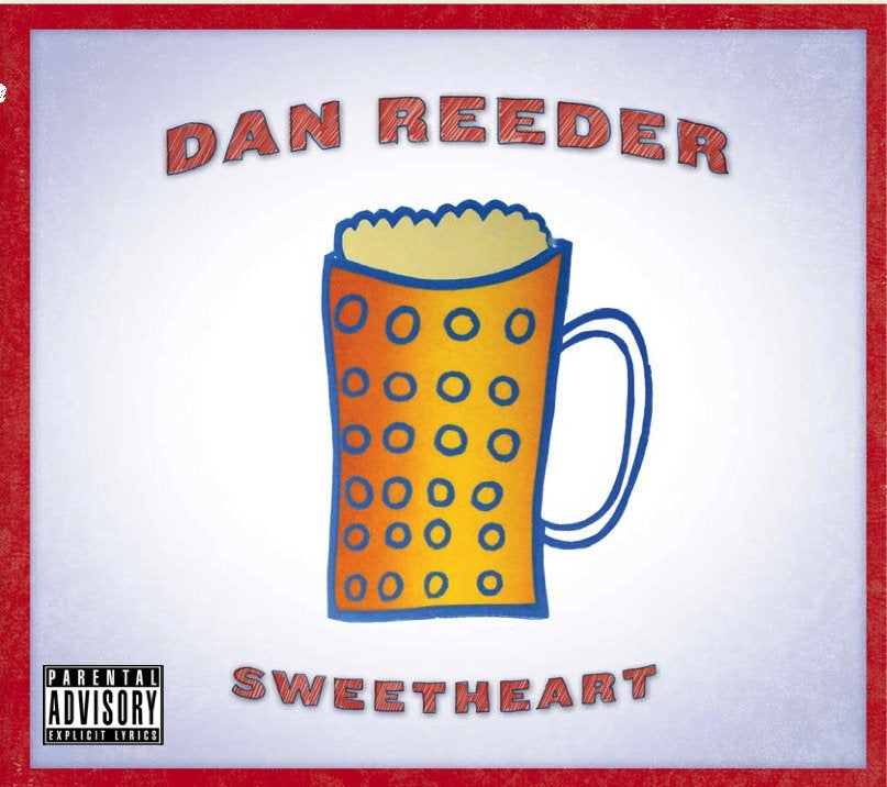 Dan Reeder - Sweetheart