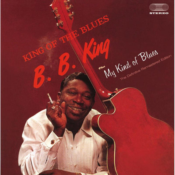 B.B. King - King Of The Blues + My Kind Of Blues [CD]