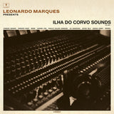 Various Artists - Leonardo Marques Presents: Ilha Do Corvo Sounds, Vol. 1