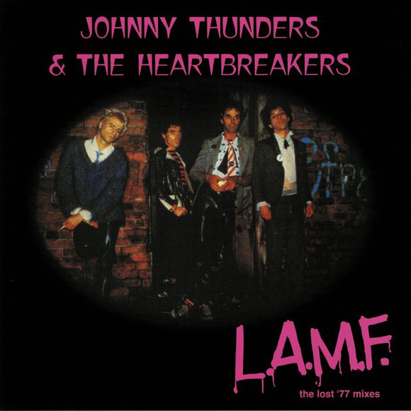 Johnny Thunders & The Heartbreakers - L.A.M.F – The Lost '77 Mixes [LP]