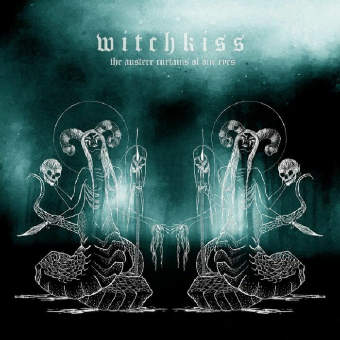Witchkiss - Austere Curtains Of Our Eyes