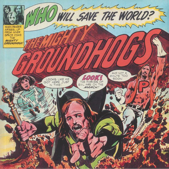 THE GROUNDHOGS - WHO WILL SAVE THE WORLD