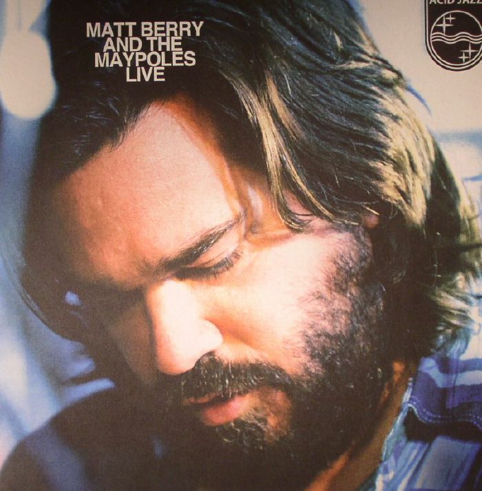 MATT BERRY - MATT BERRY AND THE MAYPOLES LIVE