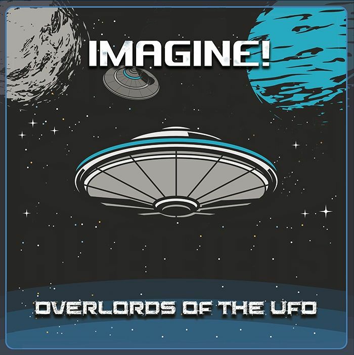 OVERLORDS OF THE UFO - Imagine!