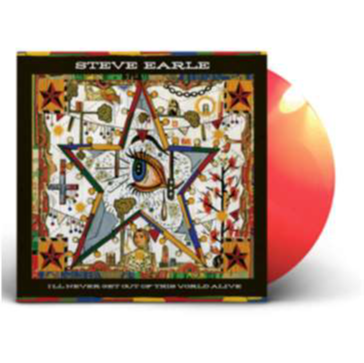 Steve Earle - I'll Never Get Out of This World Alive [Limited Edition Orange Color Vinyl]