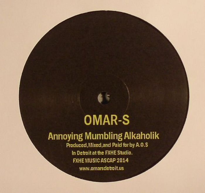 Omar S - Annoying Mumbling Alkaholik