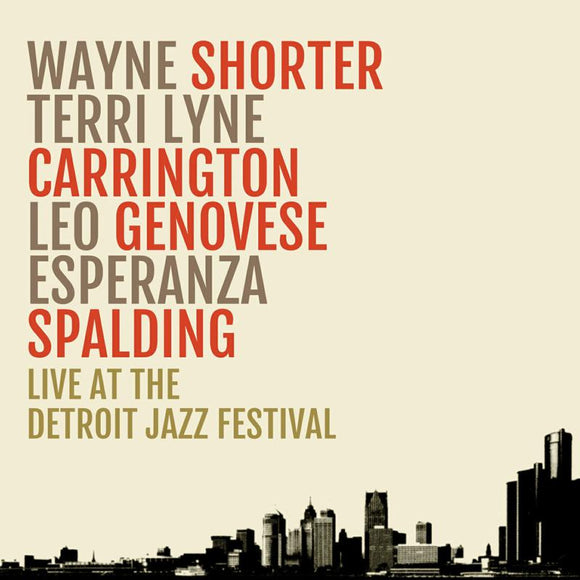 Wayne Shorter, Terri Lyne Carrington, Leo Genovese & Esperanza Spalding - Live at the Detroit Jazz Festival [2LP]