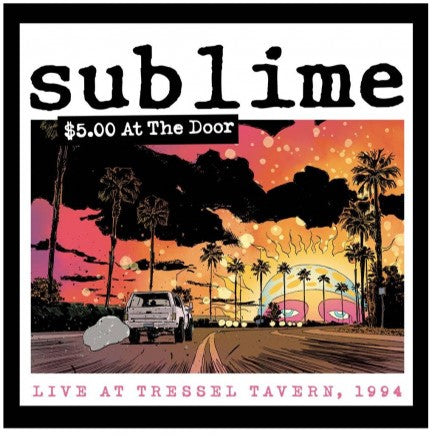 Sublime - $5 At The Door [2 x 12