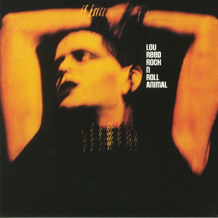 Lou Reed - Rock N Roll Animal