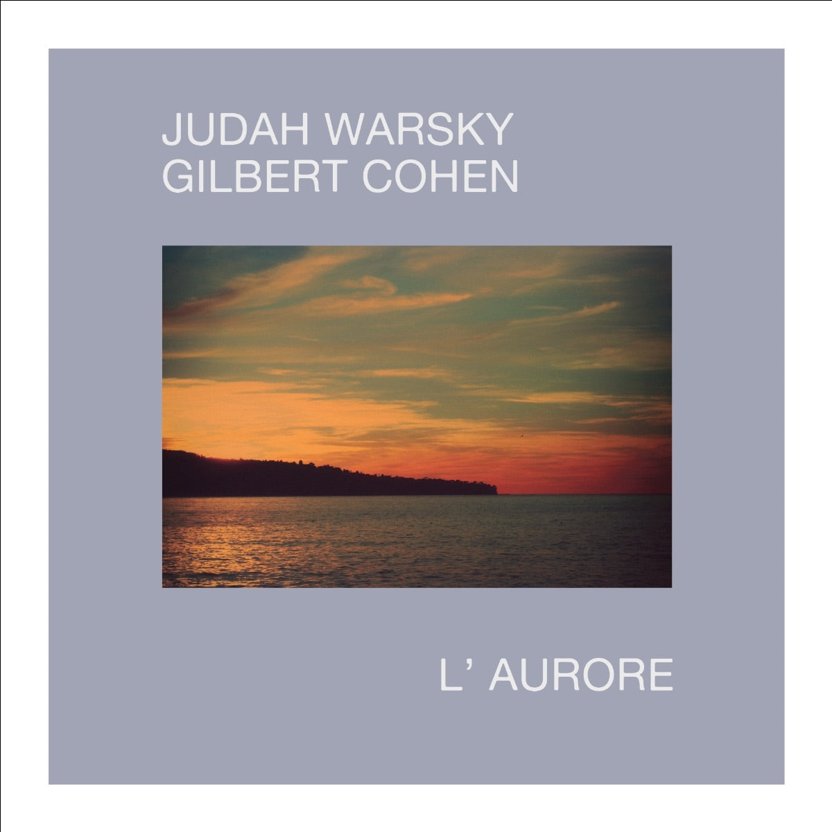 Judah Warsky & Gilbert Cohen - L’aurore