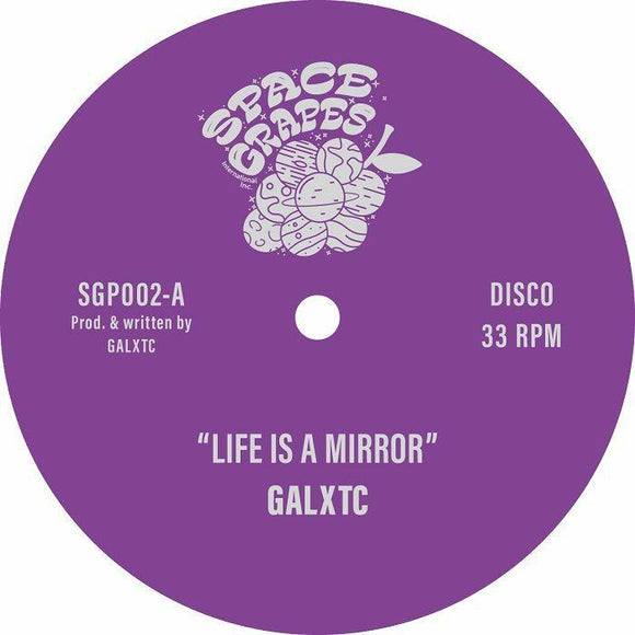 GALXTC - LIFE IS A MIRROR (one per person)