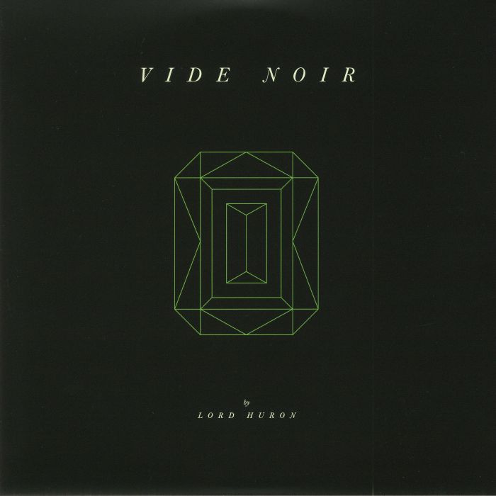 Lord Huron - Vide Noir