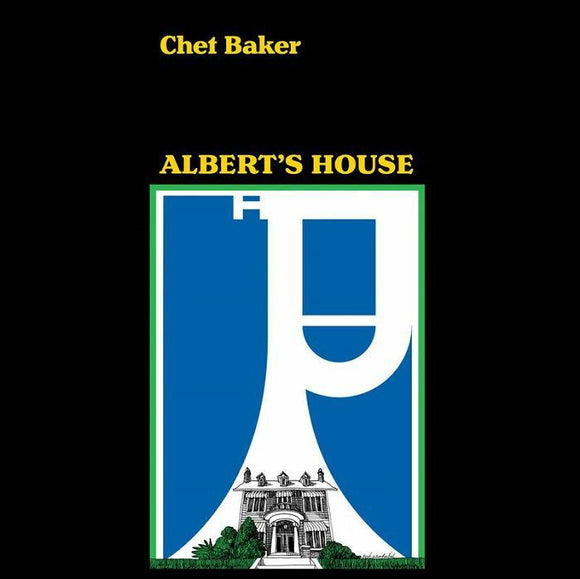CHET BAKER - DELETED - ALBERTS HOUSE