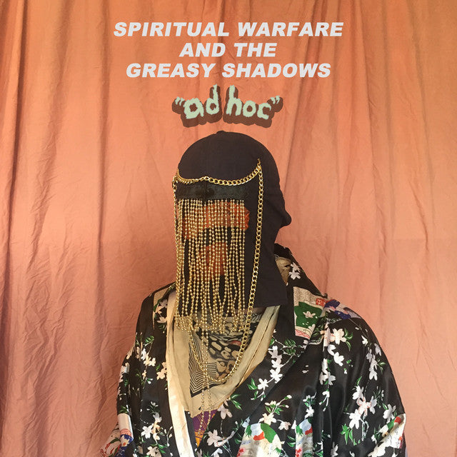 Spiritual Warfare and the Greasy Shadows - Ad Hoc