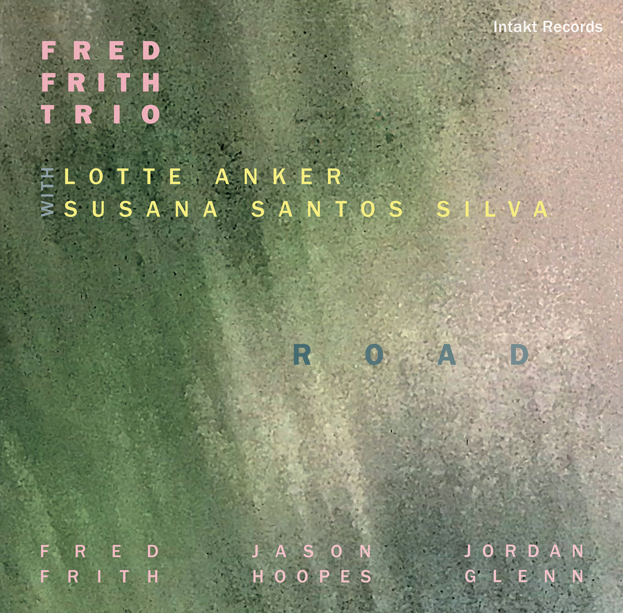 FRED FRITH TRIO W/LOTTE ANKER, SUSANA SANTOS SILVA - ROAD