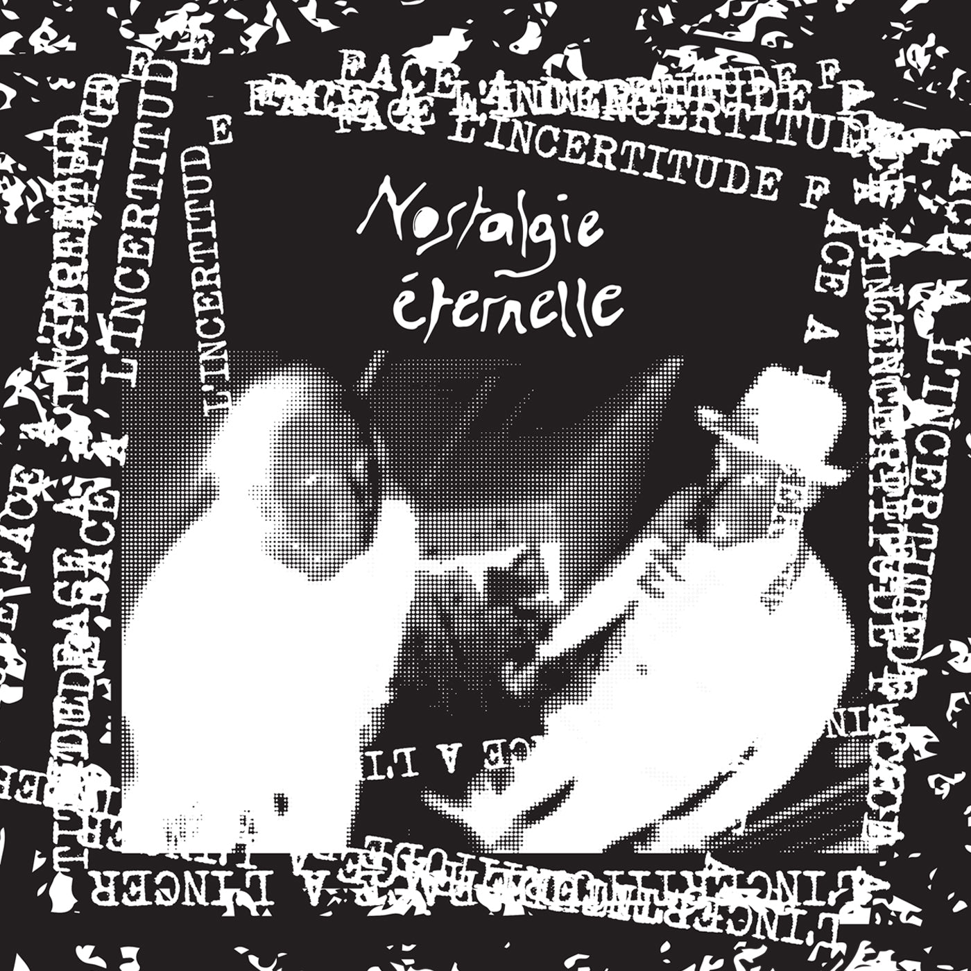 Nostalgie Éternelle - Face á l'incertitude EP