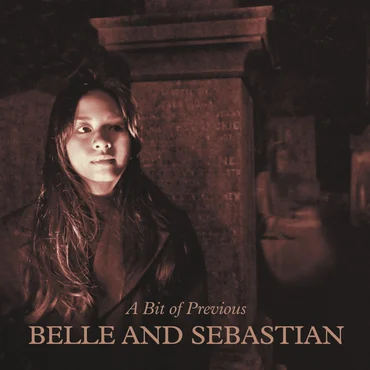 Belle & Sebastian - A Bit of Previous [CD]