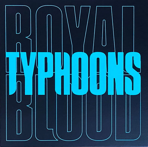 ROYAL BLOOD - Typhoons [7" Vinyl]