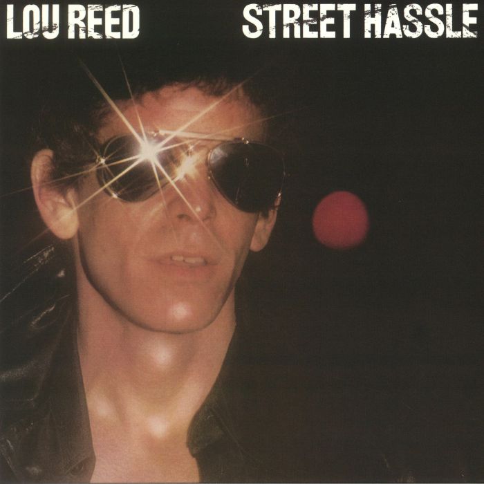 Lou Reed - Street Hassle