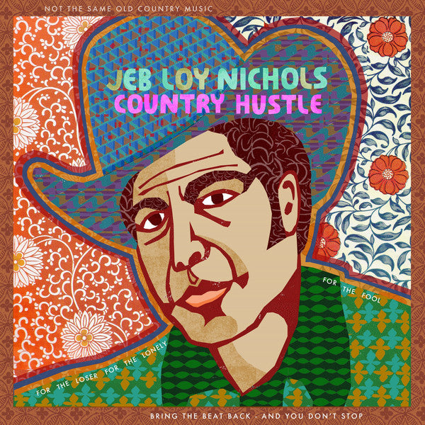 JEB LOY NICHOLS - COUNTRY HUSTLE
