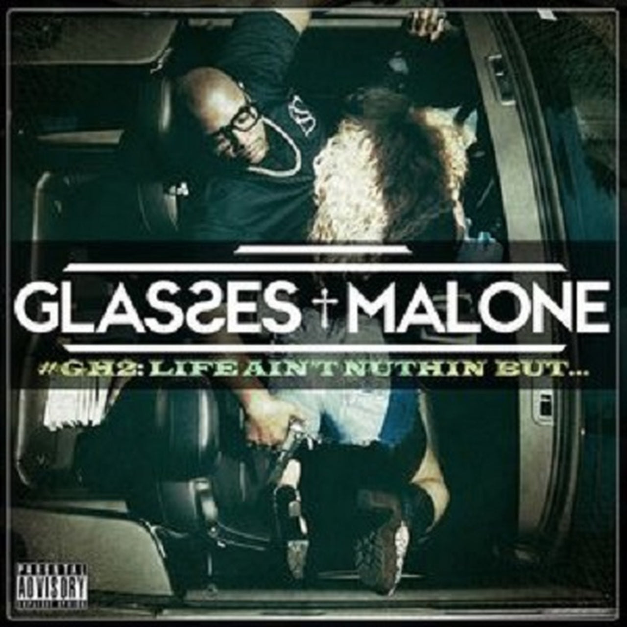 Glasses Malone - Glass House 2: Life Ain't Nuthin But