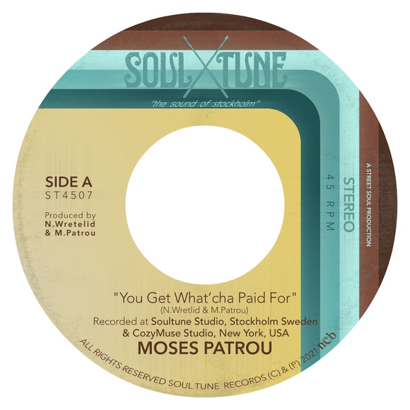 Moses Patrou - You Get What'cha Paid For b/w Who's Gonna Save Me (From Myself)