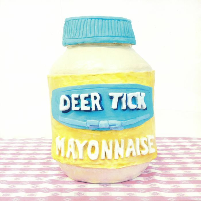 DEER TICK - MAYONNAISE
