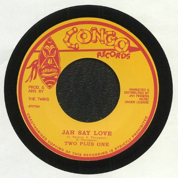 Two Plus One - Jah Say Love