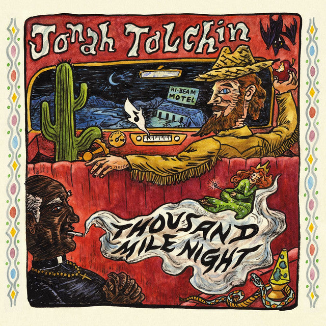 JONAH TOLCHIN - THOUSAND MILE NIGHT