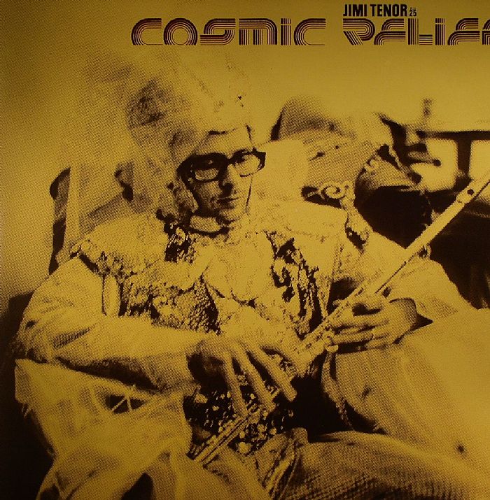 Jimi Tenor - Cosmic Relief