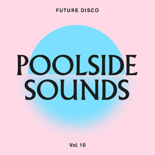 Various Artists - Future Disco: Poolside Sounds Vol. 10
