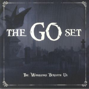 The Go Set - The Warriors Beneath Us