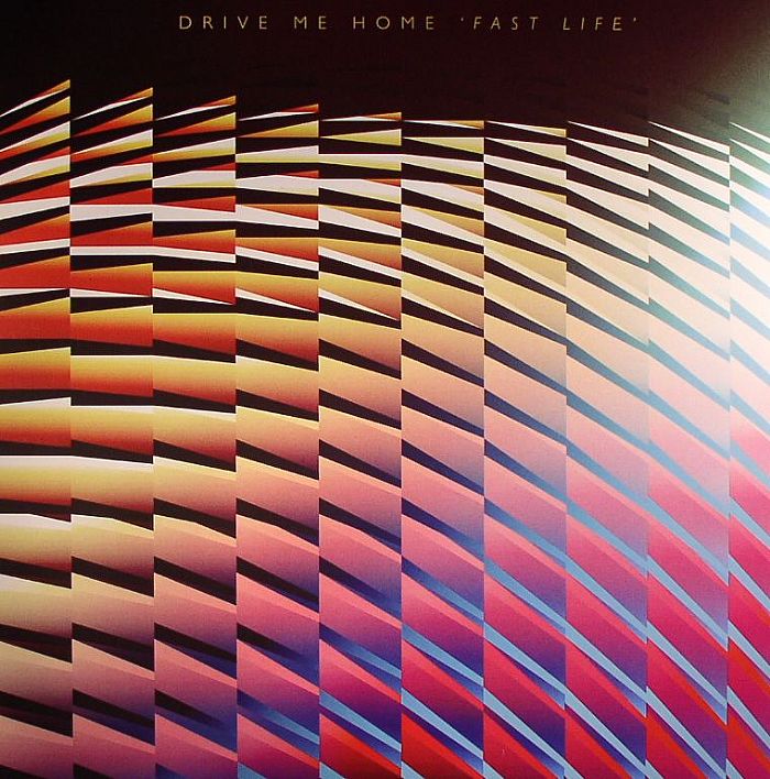 Drive ne Home - Fast Life