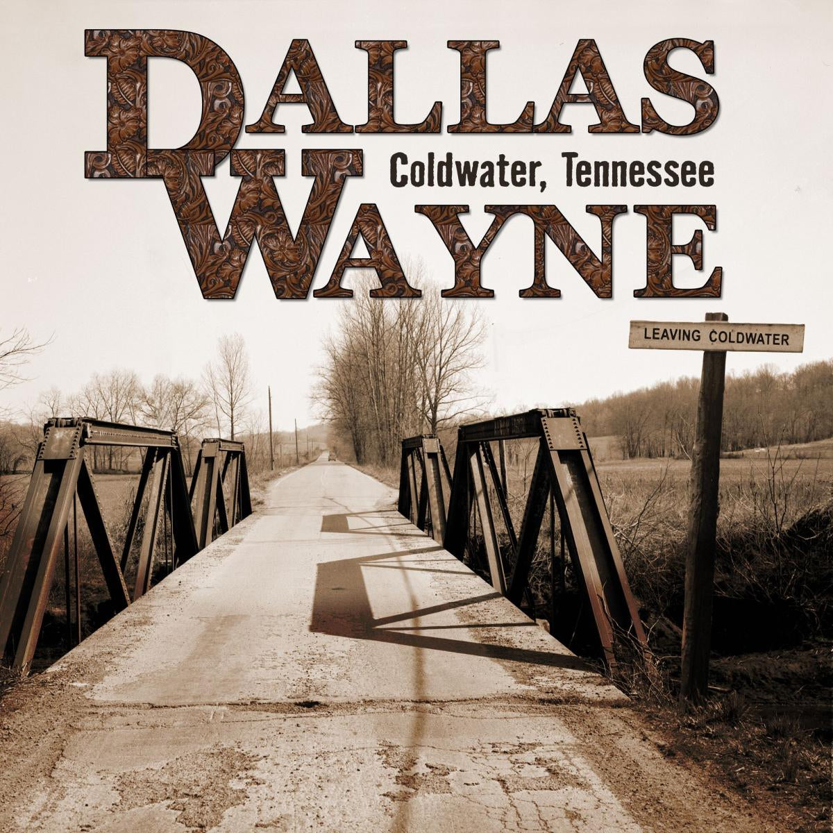 Dallas Wayne - Coldwater, Tennessee (Limited Numbered LP)
