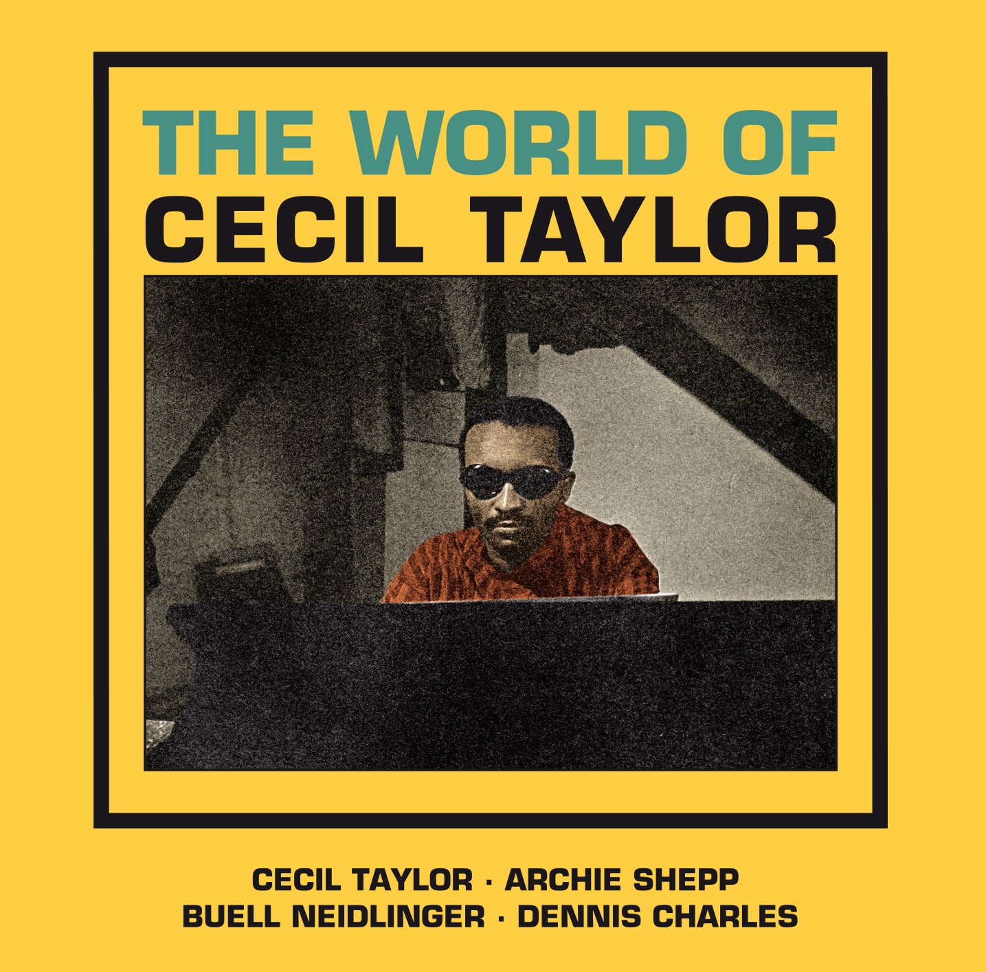 Cecil Taylor - The World Of Cecil Taylor