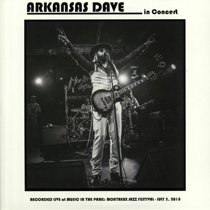 ARKANSAS DAVE - In Concert: Recorded Live At Music In The Park: Montreux Jazz Festival July 5 2018