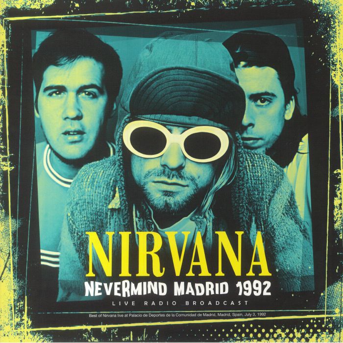 NIRVANA - Nevermind Madrid 1992