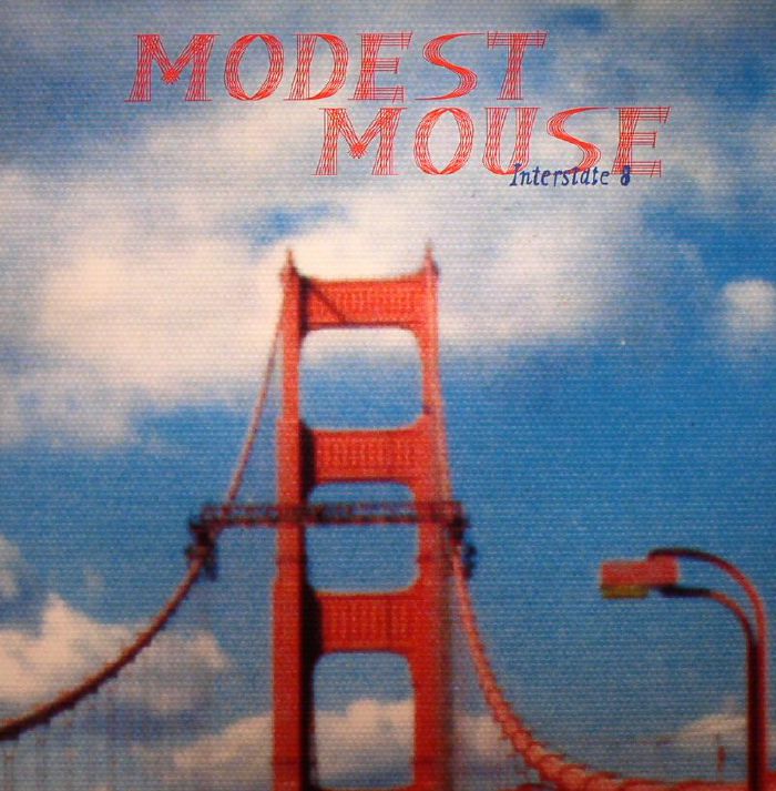 Modest Mouse - Interstate 8