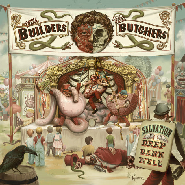 The Builders And The Butchers - Salvation Is A Deep Dark Well